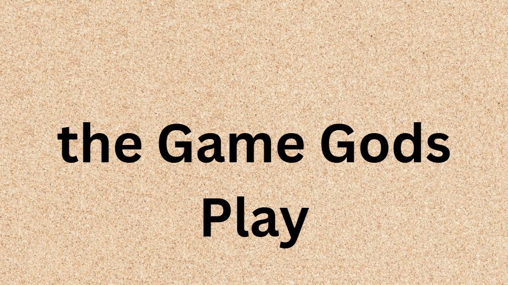 the game god play