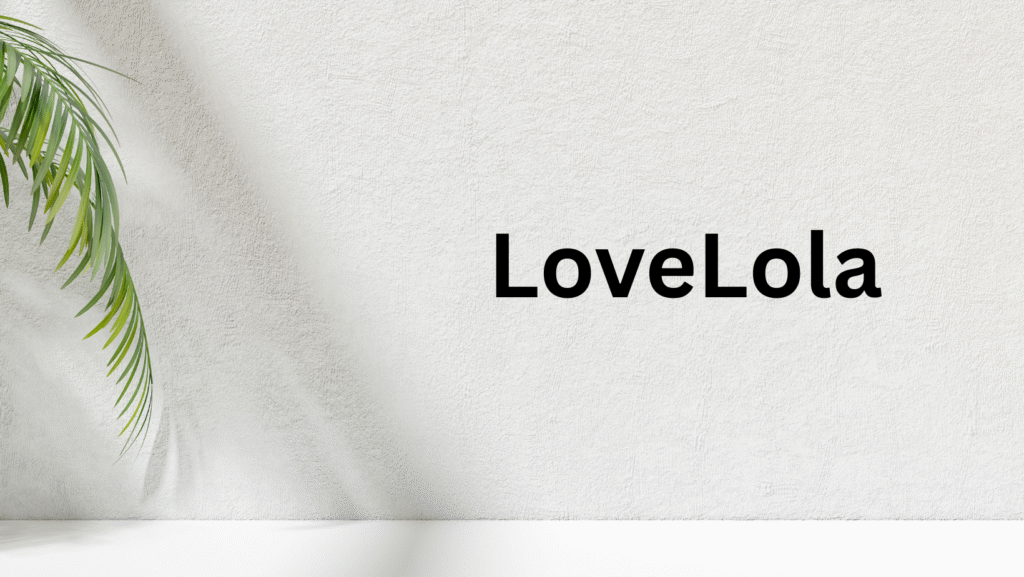 LoveLola