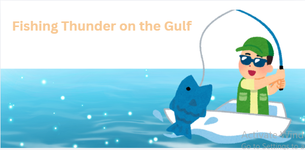 Fishing Thunder on the Gulf