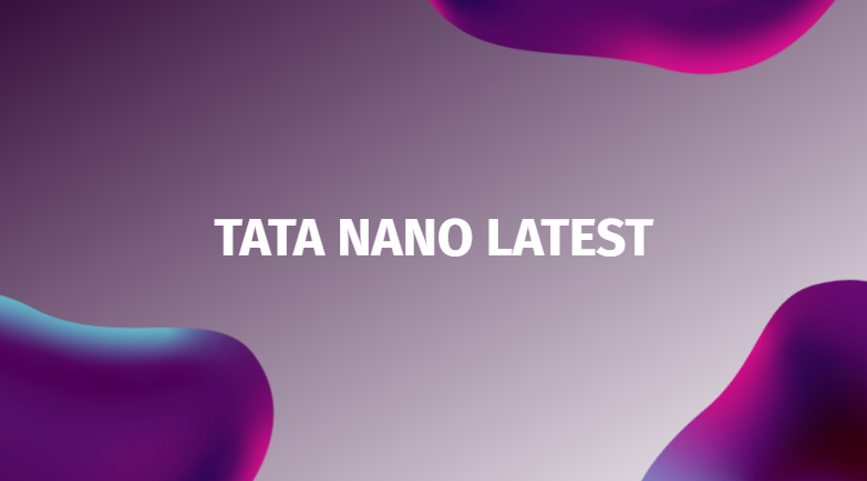 tata nano latest